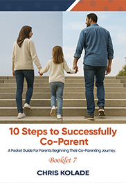 10 Steps to Successfully Co-Parent